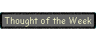 Thought of the Week